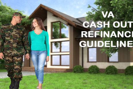 VA cash out refinance guidelines